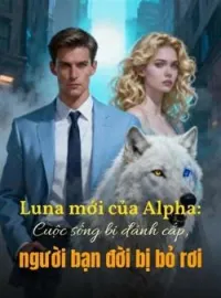 Bìa tiểu thuyết Luna mới của Alpha: Cuộc sống bị đánh cắp, người bạn đời bị bỏ rơi