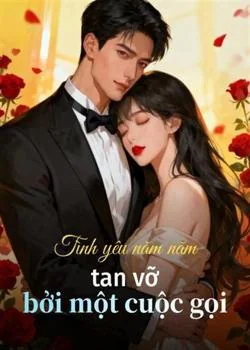 Bìa tiểu thuyết Tình yêu năm năm tan vỡ bởi một cuộc gọi