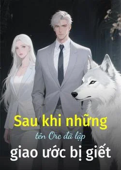 Bìa tiểu thuyết Sau khi những tên Orc đã lập giao ước bị giết