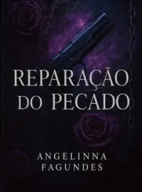 Capa do romance Reparação do Pecado - Dark Romance 3 em 1