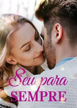 Capa do romance Seu para sempre
