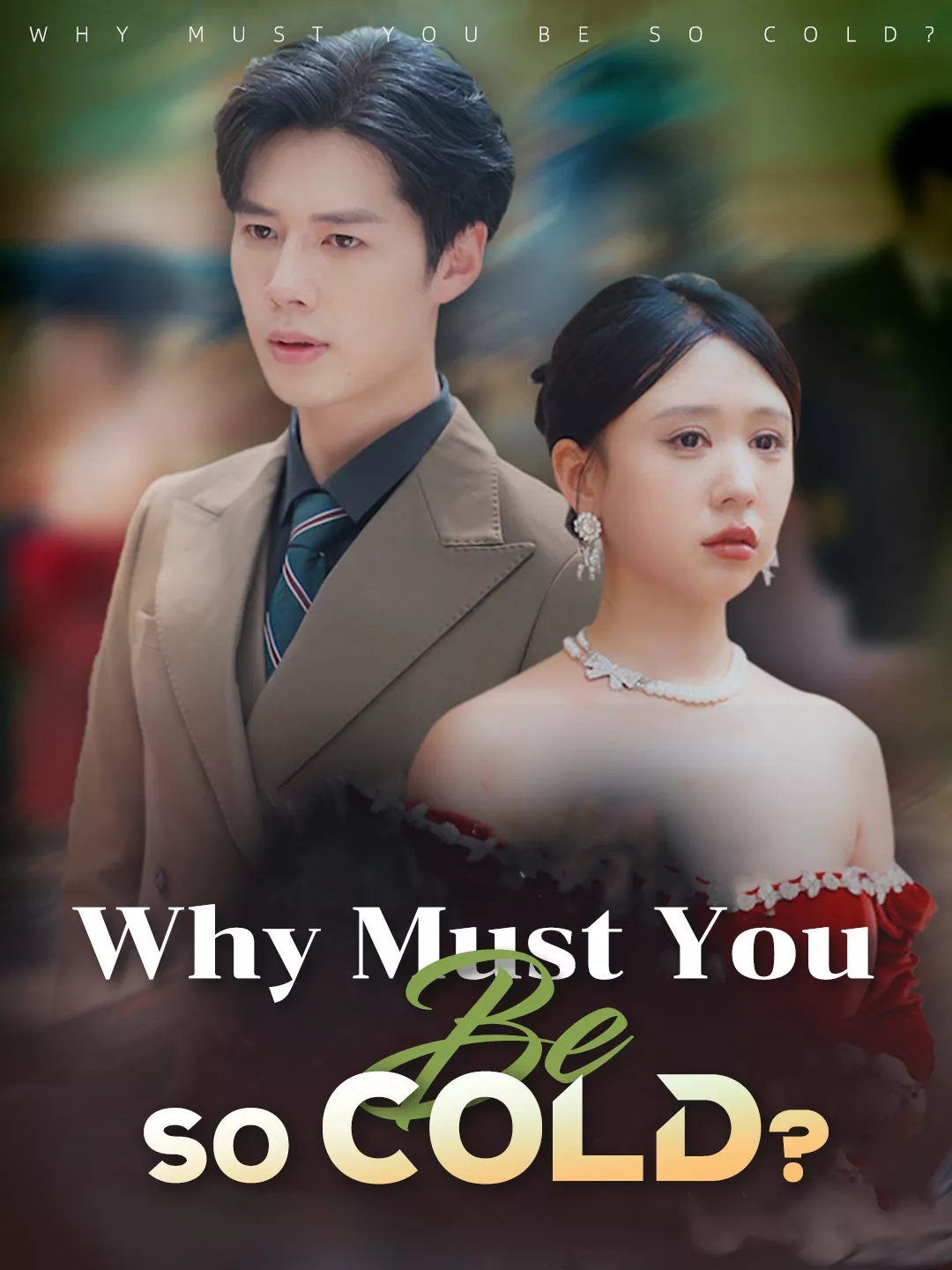 Why Must You Be So Cold? Mini Series