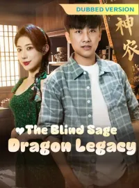 [Dubbed Version] The Blind Sage: Dragon LegacyMini Series