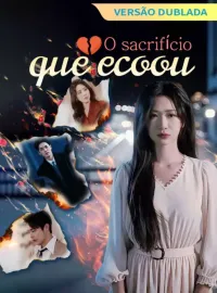 [Versão dublada] O sacrifício que ecoouMini Séries