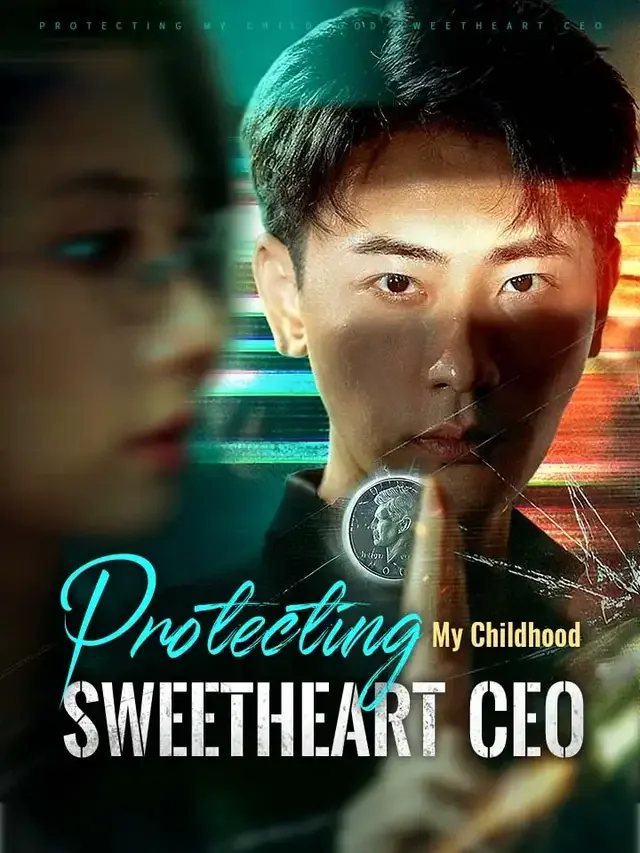 Protecting My Childhood Sweetheart CEO cover art