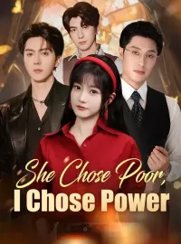 She Chose Poor, I Chose PowerMini Series