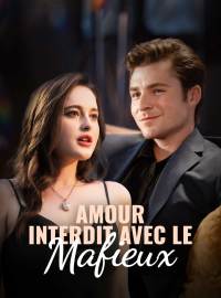 Amour interdit avec le mafieuxMini-dramas