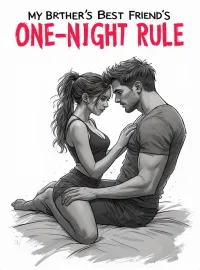 My Brother's Best Friend's One-Night Rule Novel Cover