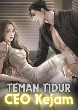 Sampul Novel Teman Tidur CEO Kejam