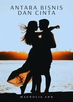 Sampul Novel ANTARA BISNIS DAN CINTA