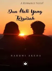 DUA HATI YANG TERPISAH