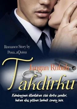 Jangan Rubah Takdirku 