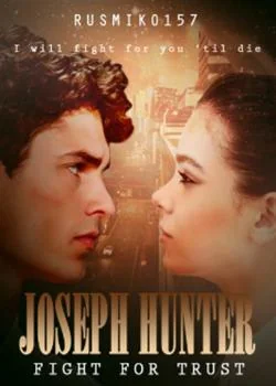 Sampul Novel JOSEPH HUNTER (Fight for Trust)