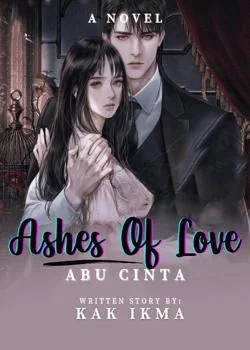 Ashes Of Love (Abu Cinta)