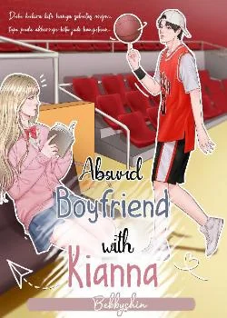 Sampul Novel Absurd Boyfriend With Kianna