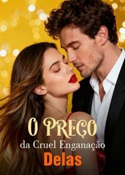 Capa do romance O Preço da Cruel Enganação Deles