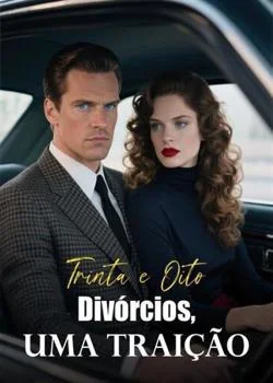 Capa do romance Trinta e Oito Divórcios, Uma Traição