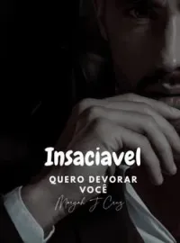Capa do romance Insaciável - Quero devorar você