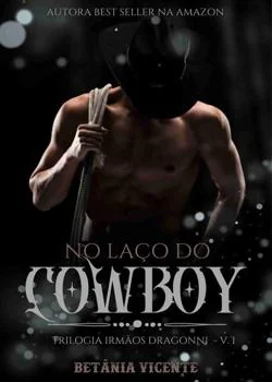 Capa do romance No Laço do Cowboy ( Trilogia Irmãos Dragonni vol 01)