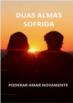 Capa do romance DUAS ALMAS SOFRIDAS