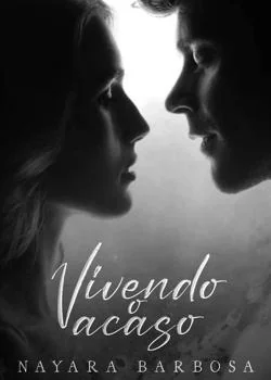 Capa do romance Vivendo o Acaso - Livro.II