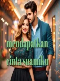 Sampul Novel Mendapatkan Cinta Suamiku