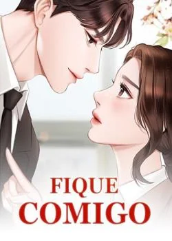Capa do romance Fique Comigo