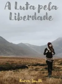 Capa do romance A Luta pela Liberdade