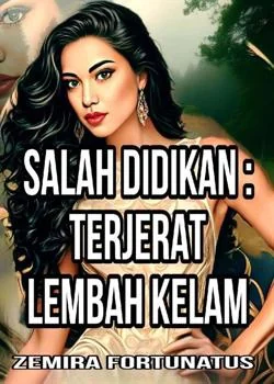 SALAH DIDIKAN: TERJERAT LEMBAH KELAM 