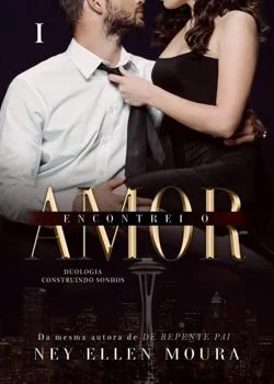 Capa do romance Encontrei o Amor - Livro 01