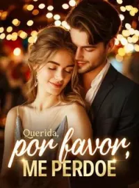 Capa do romance Querida, por favor, me perdoe