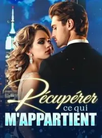 Couverture du roman Récupérer ce qui m'appartient