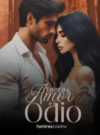 ENTRE O AMOR E O ÓDIO..