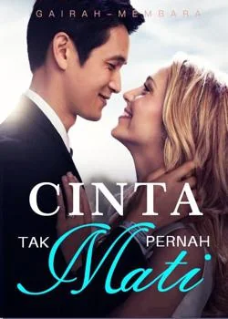 Gairah Membara: Cinta Tak Pernah Mati