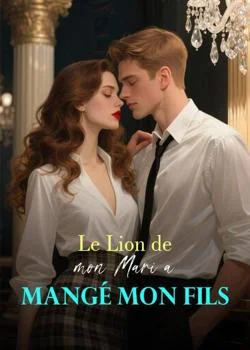 Couverture du roman Le Lion de mon Mari a Mangé mon Fils