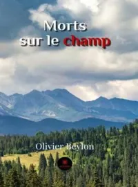Couverture du roman Morts sur le champ