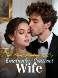 The Mind-Reading CEO's Emotionless Contract WifeShort Dramas