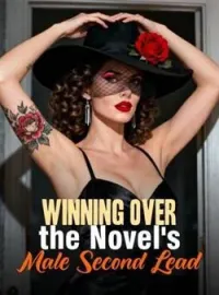 Winning over the Novel's Male Second LeadShort Dramas
