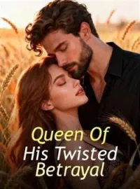 Queen Of His Twisted Betrayal