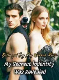 Betrayed by My Warrior Mate,My Identity As Secret Guard UnveiledShort Dramas