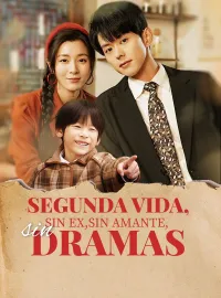 Segunda vida, sin ex, sin amante, sin dramasMiniseries