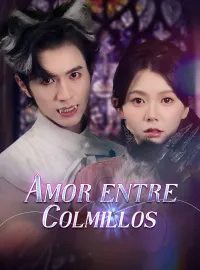 Amor entre ColmillosMiniseries