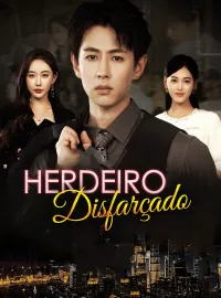 Herdeiro DisfarçadoMini Séries