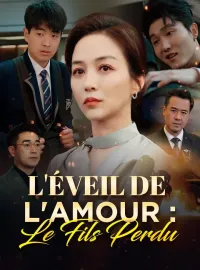 L'Éveil de l'Amour : Le Fils PerduMini-dramas