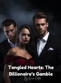 Tangled Hearts: A Billionaire's Gamble Novel Cover