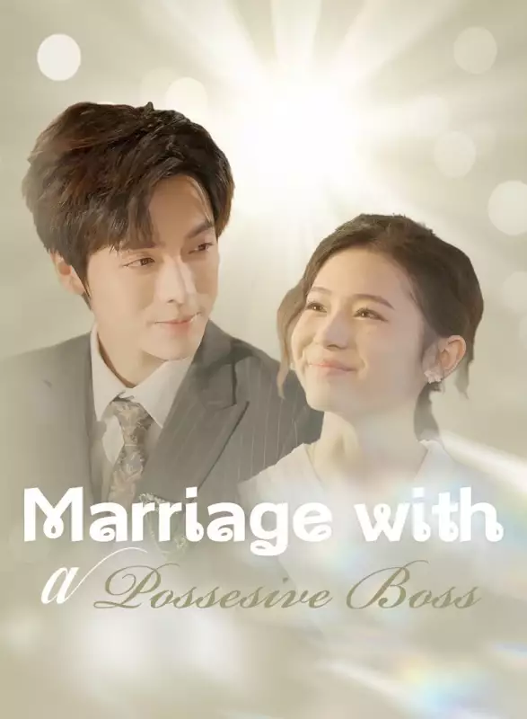 Marriage with a Possesive BossMini Series