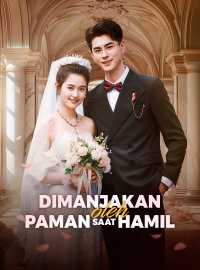 Dimanjakan oleh Paman Saat HamilDrama Pendek