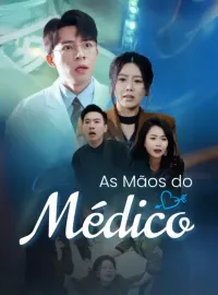 As Mãos do MédicoDramas Curtos