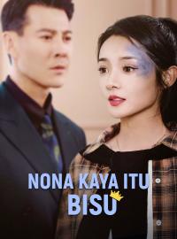 Nona Kaya Itu BisuDrama Pendek