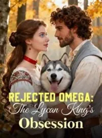 Rejected Omega: The Lycan King's ObsessionShort Dramas